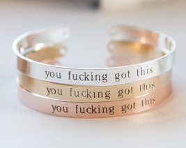 You Fucking Got This Bracelet Inspirational Message Cuff Gift Never Give Up Gift - £21.33 GBP