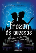 Frozen as avessas - E se Anna e Elsa nunca tivessem se conhecido (Em Portugues d - £31.59 GBP