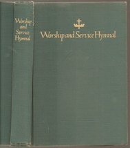 Worship and Service Hymnal for Church, School and Home [Hardcover] Hope Publishi - £7.07 GBP