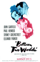 John Garfield and Paul Henreid and Eleanor Parker in Between Two Worlds ... - $69.99