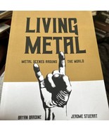Living Metallo: Metallo Scene Around The World By Bryan Bardine Inglese - $36.13 CAD