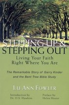 Stepping Up and Stepping Out: Living Your Faith Right Where You Are- The... - £5.35 GBP
