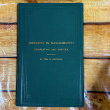 Education in Massachusetts  Early Legislation &amp; History  A Lecture Geoge Emerson - £77.49 GBP