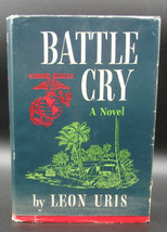 Leon Uris BATTLE CRY First edition 1953 World War Two Novel Film by Roaul Walsh  - £269.78 GBP