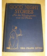 OLD BOOK GOOD NIGHT STORIES by MRS FRANK SITTIG BROOKLYN NY PHILANTHROPY... - $45.89