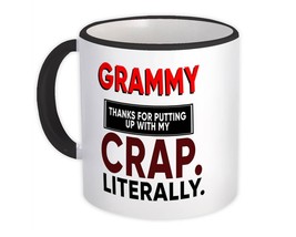 GRAMMY : Gift Mug Thanks For Putting Up With My Crap Literally Christmas - £12.57 GBP