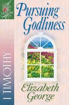 Pursuing Godliness: 1 Timothy (A Woman After God&#39;s Own Heart) [Paperback] George - £11.70 GBP