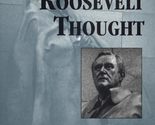 What Roosevelt Thought: The Social and Political Ideas of Franklin D. Ro... - £5.47 GBP