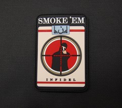 Smoke &#39;Em Infidel Cigarettes 3D PVC Morale Patch ISIS Taliban Hunter Sniper - $161.81 MXN