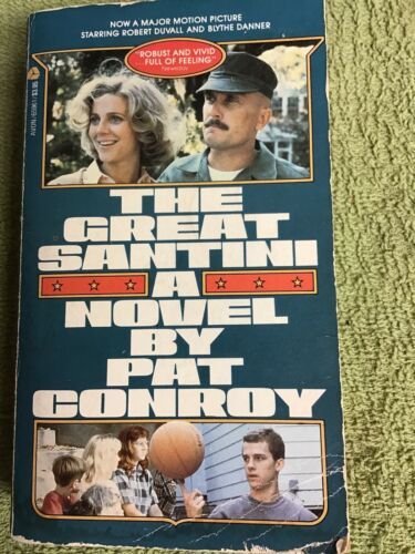 The Great Santini: A Novel by Pat Conroy, Paperback 1977, Movie-Tie-In. ... - $3.47