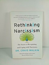 Rethinking Narcissism: The Secret to Recognizing and Coping with Narcissists - £5.51 GBP