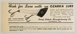 1947 Print Ad Ozarka Fishing Lures Talky-Topper Berry-Lebeck California,MO - £7.40 GBP