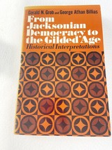 (First Printing) From Jacksonian Democracy To The Gilded Age By Gerald N Grob Pb - $43.20