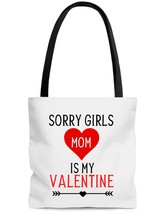 Sorry Girls Mom Is My Valentine Tote Bag, Valentines Tote Bag, Mommy Gifts - £19.74 GBP