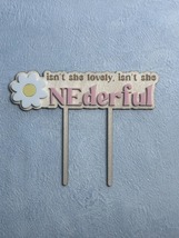 Personalised First Cake Topper, Wooden and Acrylic Styles, Isn’t she lovely isn’ - £9.26 GBP