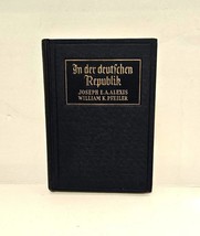 In Der deutfchen Republik by Joseph E.A. Alexis 1943 Hardcover German/English - £13.85 GBP