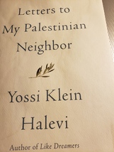 Letters to My Palestinian Neighbor,  c2018 Yossi Klein Halevi, 9780062844910 hc - £11.79 GBP