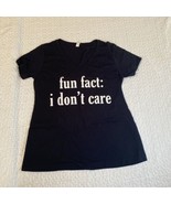 Women&#39;s “fun fact: i don’t care” Graphic Short Sleeve T-Shirt Black XL - $14.03