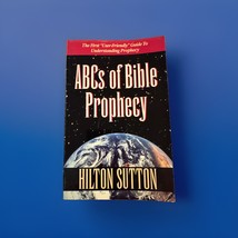 ABCs of Bible Prophecy, by Hilton Sutton, D.D. - Paperback Book - $7.99