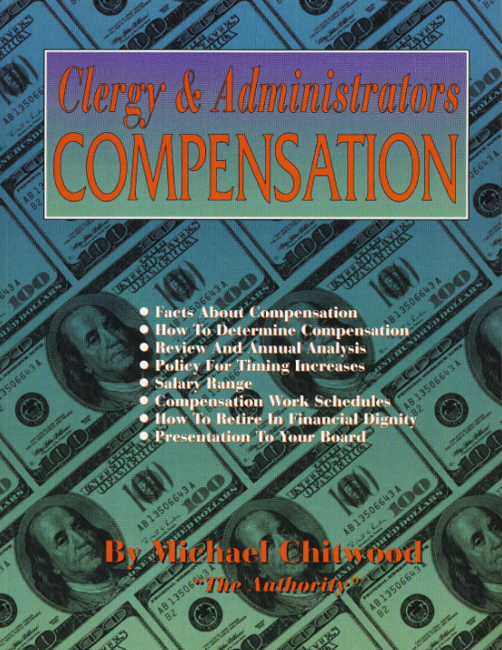 Clergy & Administrators Compensation by Michael Chitwood Salary Work Schedules