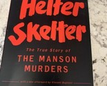 Helter Skelter : The True Story of the Manson Murder by Curt Gentry and ... - £7.10 GBP