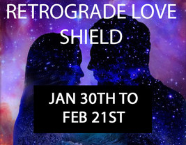 MERCURY RETROGRADE PROTECT YOUR LOVE SHIELD JAN 30 - FEB21ST MAGICK  - $1,287.60 MXN