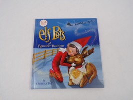 Elf Pets A Reindeer Tradition By Chanda A. Bell - £13.36 GBP