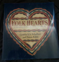 FOLK HEARTS 1st Edition 1984 Cynthia Schaffer - £23.88 GBP