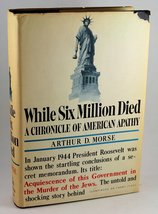 While Six Million Died: A Chronicle of American Apathy [Hardcover] MORSE... - $16.65