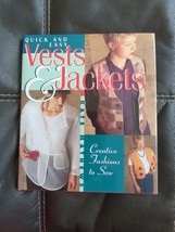 Quick &amp; Easy Vests &amp; Jackets Creative Fashions to Sew HC DJ 1990s Techniques - £11.41 GBP