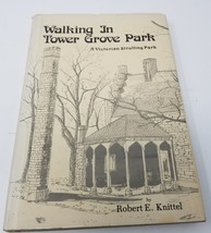 Walking in Tower Grove Park: A Victorian Strolling Park St. Louis Knitte... - £13.52 GBP