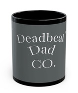 Deadbeat Dad Coffee Mug - Humorous Black Mug, Gifts for Father&#39;s Day, Birth - €17,15 EUR