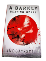 A DARKLY BEATING HEART~ Lindsay Smit ~HB~First Ed ~ Buy one, get one free ~ - $9.90