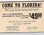 Come to Florida &amp; Get Buried Humorous Postcard 1950&#39;s - $9.90