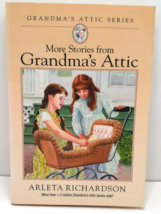 More Stories from Grandma&#39;s Attic by Arleta Richardson (1994, Trade Paperback) - £4.23 GBP