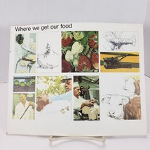 VTG Booklet Where We Get Our Food by Marjorie Pursel 1969 National Dairy Council - £3.92 GBP