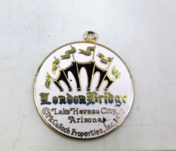 London Bridge Lake Havasu City Arizona USA Collectible Metal Charm Vintage AS-IS - £11.60 GBP