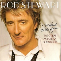 Rod Stewart: It Had to Be You...The Great American Songbook (used CD) - £7.94 GBP
