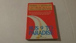 Bus 9 to Paradise Buscaglia, Leo F. - £2.35 GBP