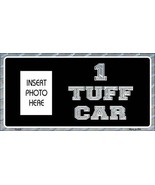 1 Tuff Car Photo Insert Pocket Metal Novelty Small Sign SS-013 - $29.81 CAD