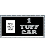 1 Tuff Car Photo Insert Pocket Metal Novelty Small Sign SS-013 - £17.54 GBP