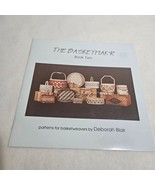 The Basketmak&#39;r Book Two by Deborah Blair patterns for basketweavers - $11.98