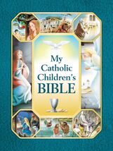 My Catholic Children's Bible Hardcover New - $19.39
