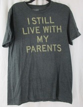 Old Navy I Still Live With My Parents Dark Grey T-Shirt - Medium - $10.39