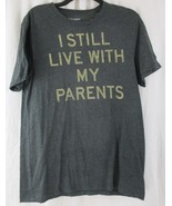 Old Navy I Still Live With My Parents Dark Grey T-Shirt - Medium - £8.17 GBP