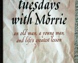Tuesdays with Morrie Albom, Mitch - $2.93