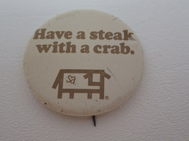 Have a Steak with a Crab Cow SA Pinback Button Vintage Brown White - £8.89 GBP