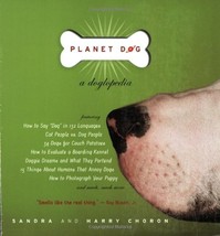 Planet Dog: A Doglopedia by Sandra and Harry Choron - Paperback - Very Good - £1.19 GBP