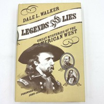 Legends and Lies Dale L Walker 1st Ed Great Mysteries American West HCDJ... - $11.25