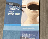 The Study of Liturgy and Worship : An Alcuin Guide, Paperback by Day, Ju... - $12.29